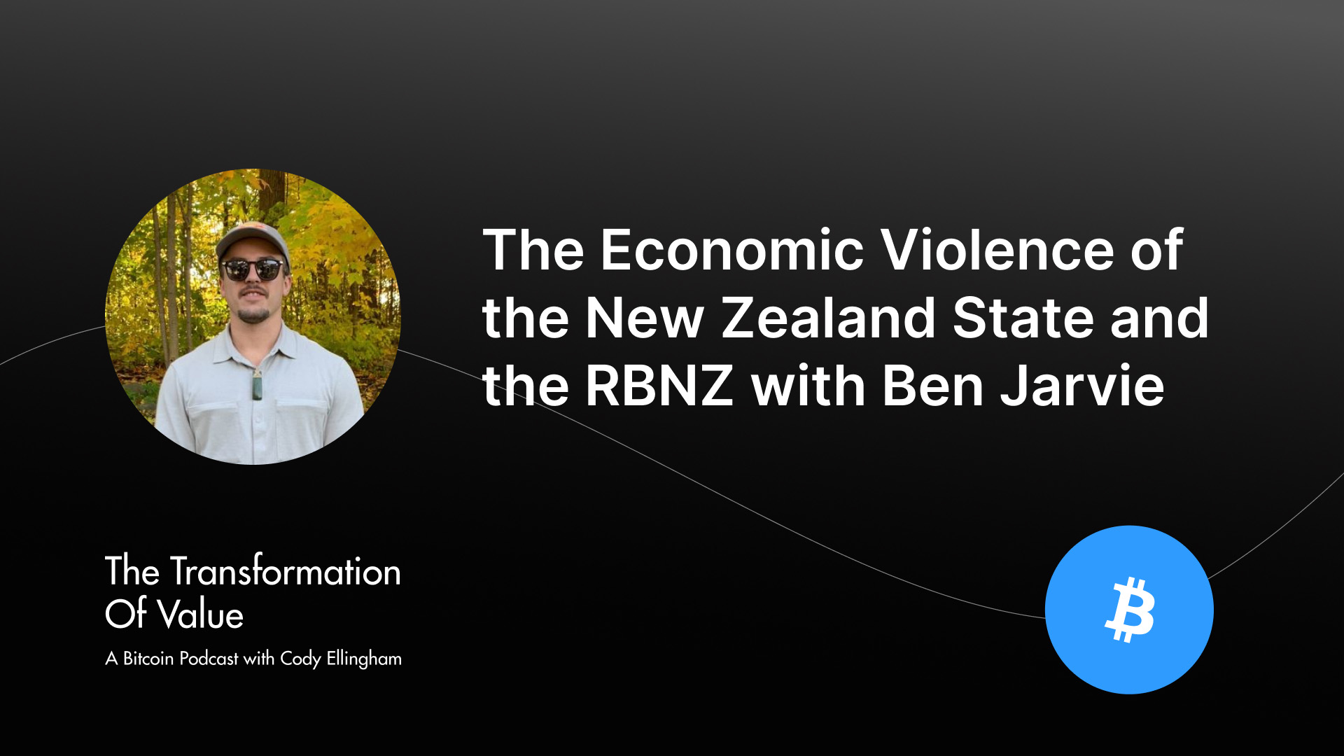 The Economic Violence of the New Zealand State and the RBNZ with Ben Jarvie