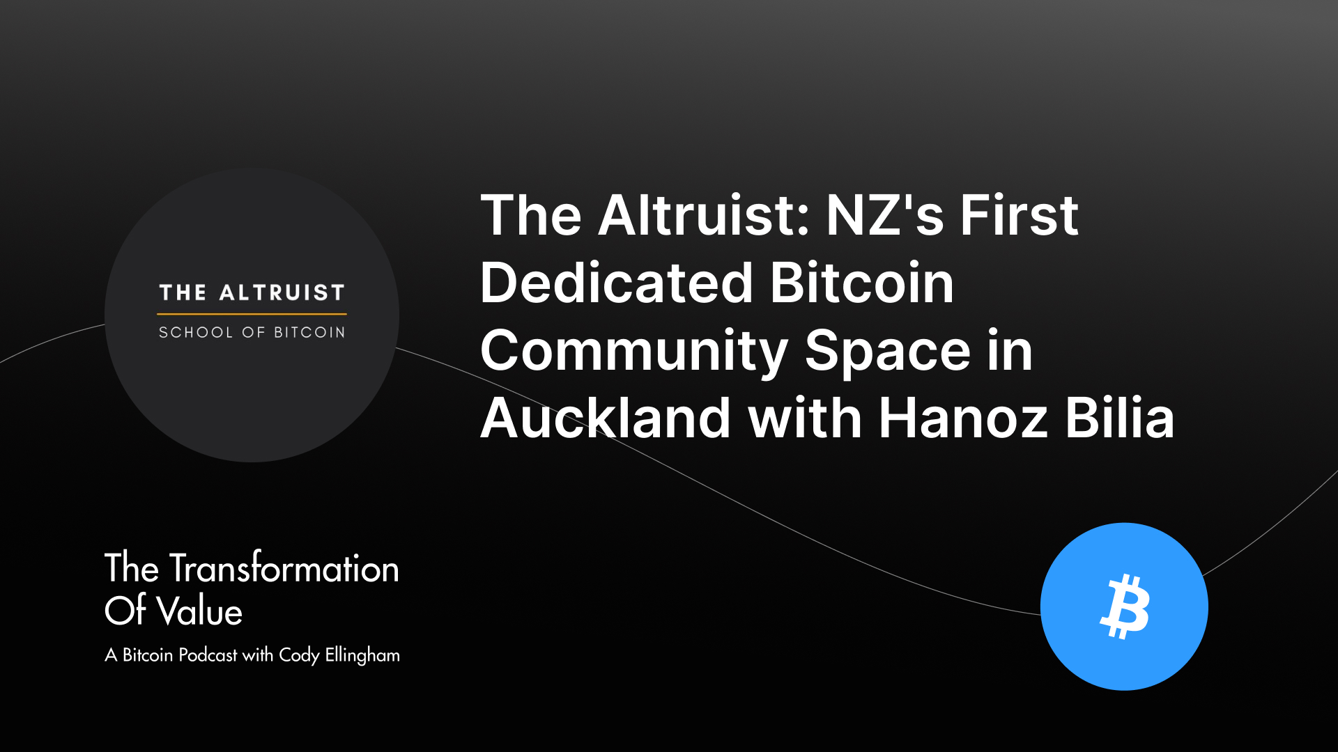 The Altruist: NZ's First Dedicated Bitcoin Community Space in Auckland with Hanoz Bilia